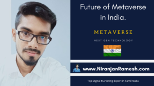 Future of Metaverse in India – Next Generation Technology
