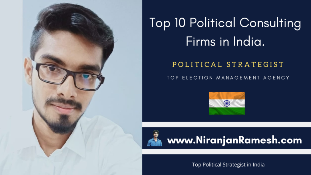 op 10 Political Consulting Firms in India - Top Election Management agency - Political Strategist in India