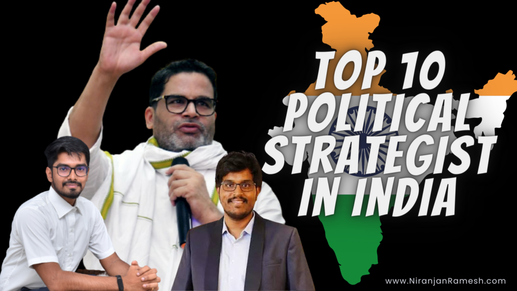 Top 10 Political Strategist in India - Famous Political Consultant